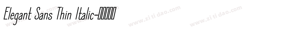 Elegant Sans Thin Italic字体转换